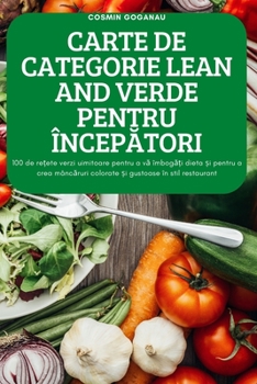 Paperback Carte de Categorie Lean and Verde Pentru Încep&#258;tori [Romanian] Book