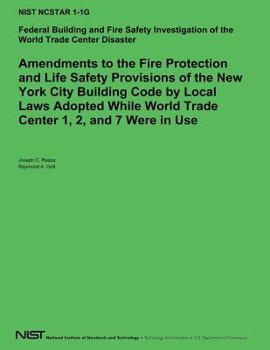 Paperback Amendements to the Fire Protection and Life Safety Provisions of the New York City Building Code by Local Laws Adopted While World Trade Center 1,2 an Book