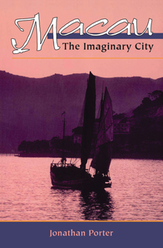 Hardcover Macau: The Imaginary City Book