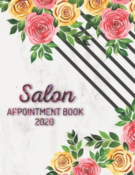 Salon Appointment Book 2020: Monthly, Weekly and Daily Booking Planner with Time Slots (8 AM - 9 PM / 15 Minute Increments) for Salons, hairdresser, ... Artists and more! | Income & Expenses Tracker
