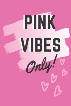 Paperback Pink Vibes Only: 6" x 9" Lined Journal with 2019/2020 Calendar Book