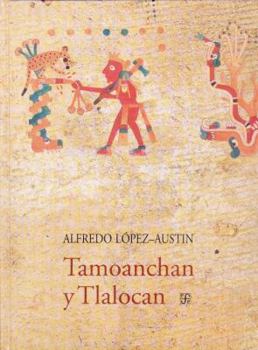 Paperback Tamoanchan y Tlalocan [Spanish] Book