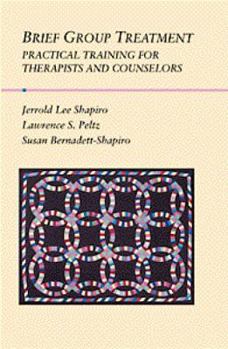 Paperback Brief Group Treatment: Practical Training for Therapists and Counselors Book