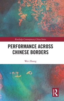 Hardcover Performance Across Chinese Borders Book