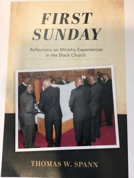 First Sunday : Reflections on Ministry Experiences in the Black Church