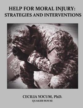 Paperback Help for Moral Injury: Strategies and Interventions Book