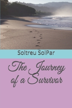 Paperback The Journey of a Survivor Book
