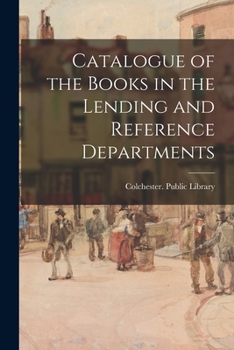 Paperback Catalogue of the Books in the Lending and Reference Departments Book