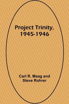 Paperback Project Trinity, 1945-1946 Book