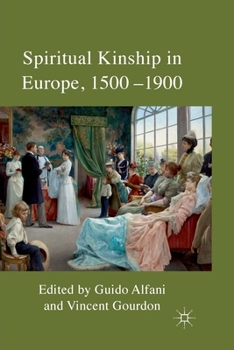 Paperback Spiritual Kinship in Europe, 1500-1900 Book