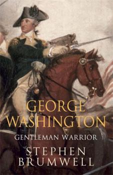 Hardcover George Washington: Gentleman Warrior Book