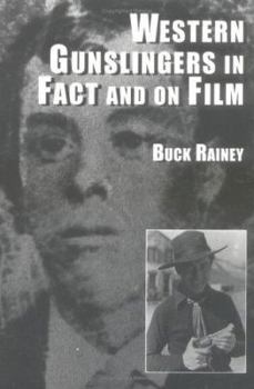 Paperback Western Gunslingers in Fact and on Film: Hollywood's Famous Lawmen and Outlaws Book