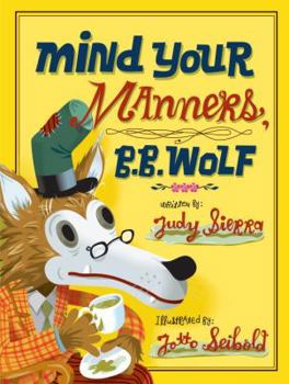 Hardcover Mind Your Manners, B.B. Wolf Book