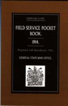 Paperback Field Service Pocket Book 1914 (Reprinted, with Amendments, 1916.) Book
