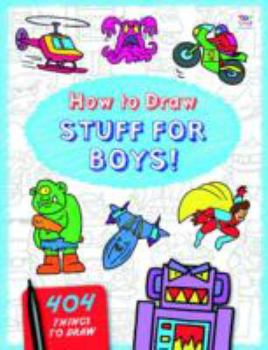 Paperback How to Draw Stuff for Boys (How to Draw 404) Book