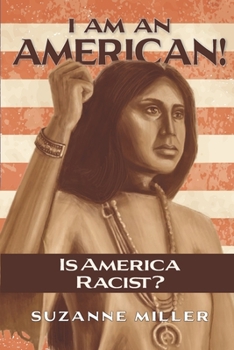 Paperback I Am An American: Is America Racist? Book