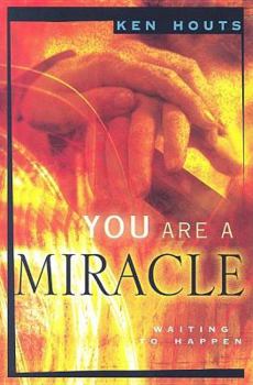 Paperback You Are a Miracle: Waiting to Happen Book