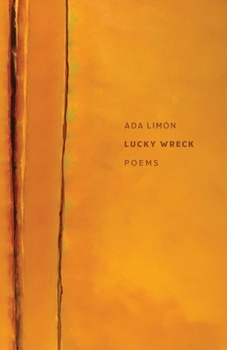 lucky wreck (Autumn House Poetry)