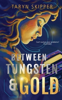 Paperback Between Tungsten and Gold Book