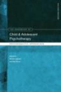 Paperback The Handbook of Child and Adolescent Psychotherapy: Psychoanalytic Approaches Book