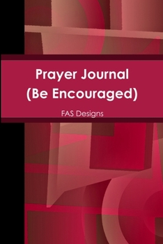 Paperback Prayer Journal: Be Encouraged Book