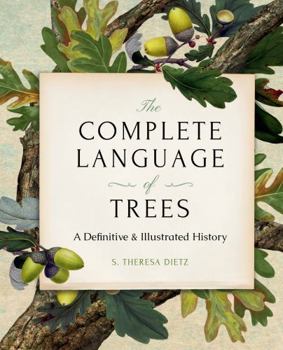Hardcover The Complete Language of Trees - Pocket Edition: A Definitive and Illustrated History Book