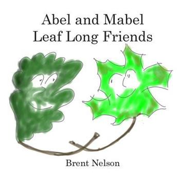 Paperback Abel and Mabel Leaf Long Friends Book