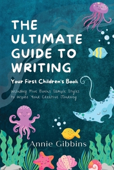 Paperback The Ultimate Guide to Writing a Children's Book