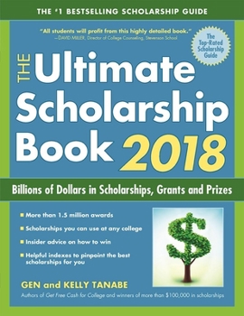 Paperback The Ultimate Scholarship Book 2018: Billions of Dollars in Scholarships, Grants and Prizes Book