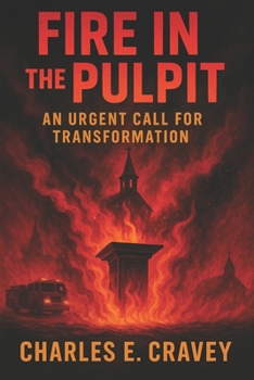 Paperback Fire in the Pulpit!: An Urgent Call for Transformation Book
