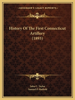 Paperback History Of The First Connecticut Artillery (1893) Book