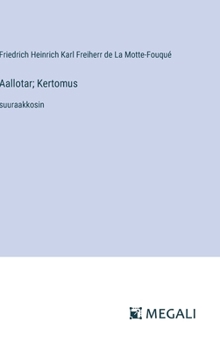 Hardcover Aallotar; Kertomus: suuraakkosin [Finnish] Book