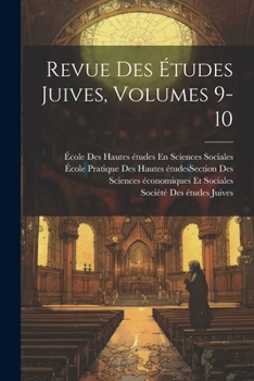 Paperback Revue Des Études Juives, Volumes 9-10 [French] Book