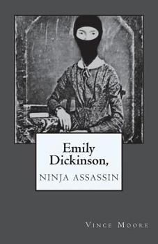 Paperback Emily Dickinson, Ninja Assassin Book