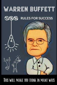Paperback Warren Buffett 100 Rules for success: This will make you think in many ways Book