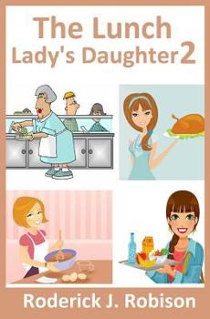 Paperback The Lunch Lady's Daughter 2 Book