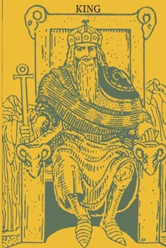 Paperback Tarot Card: King: Black Magic, Occult, Wicca, Spiritual, Notebook, Journal, Diary (110 Pages, Lined, 6 x 9) Book