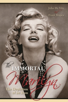 Paperback Immortal Marilyn: The Depiction of an Icon Book