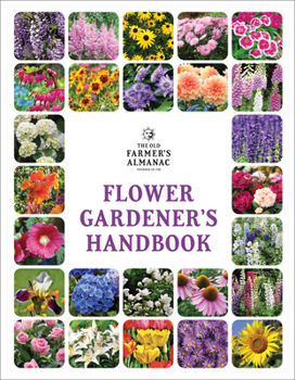 Paperback The Old Farmer's Almanac Flower Gardener's Handbook Book