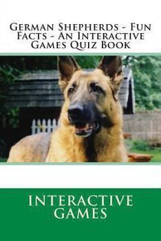 Paperback German Shepherds - Fun Facts - An Interactive Games Quiz Book