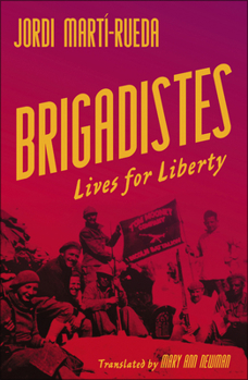 Paperback Brigadistes: Lives for Liberty Book