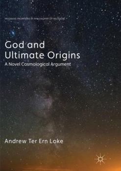 Paperback God and Ultimate Origins: A Novel Cosmological Argument Book