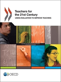 Teachers for the 21st Century: Using Evaluation to Improve Teaching
