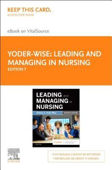 Hardcover Leading and Managing in Nursing - Elsevier eBook on Vitalsource (Retail Access Card) Book