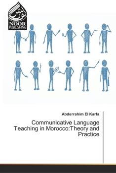 Paperback Communicative Language Teaching in Morocco: Theory and Practice Book