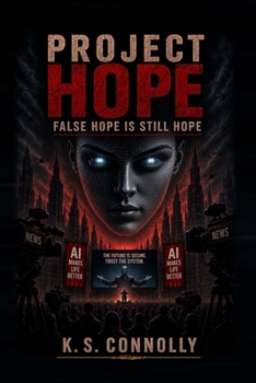 Project Hope: False Hope is Still Hope