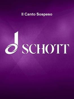 Hardcover Il Canto Sospeso - Facsimile of the Autograph Score Satb and Orchestra Book
