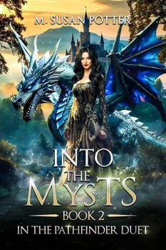 Paperback Into the Mysts: Book 2 in the Pathfinder Duet Book