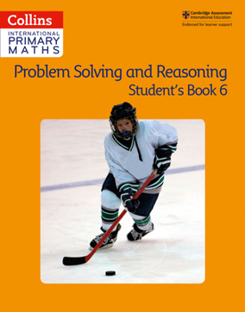 Paperback Collins International Primary Maths - Problem Solving and Reasoning Student Book 6 Book