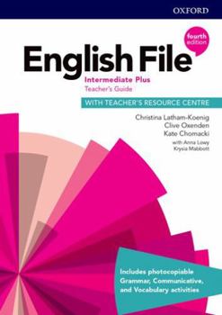 Paperback English File 4th Edition Intermediate Plus. Teacher's Guide + Teacher's Resource Pack Book